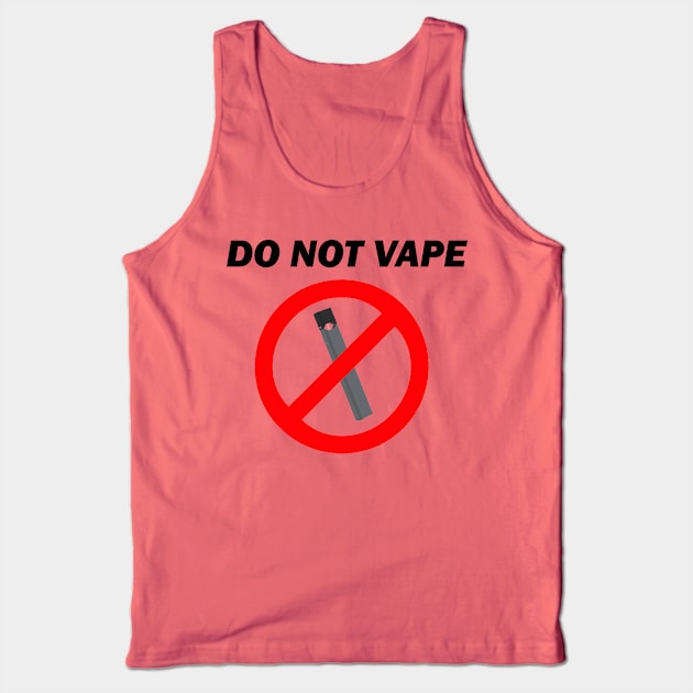 Do Not Vape Tank Top by Water Boy